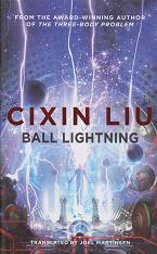 Ball Lightning by Cixin Liu